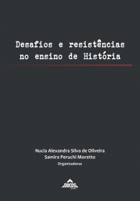 Desafios e resistências no ensino de História